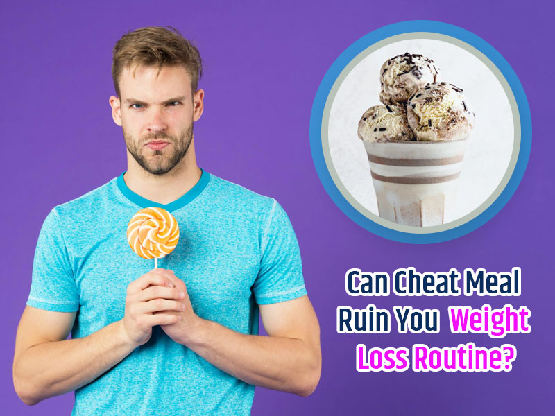 Can A Cheat Meal Affect Your Weight? Know From Expert